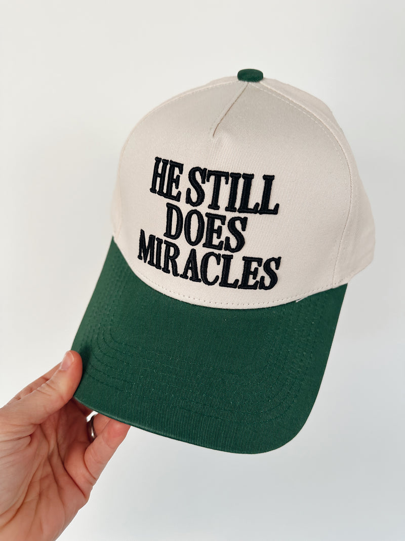 He Still Does Miracles Hat